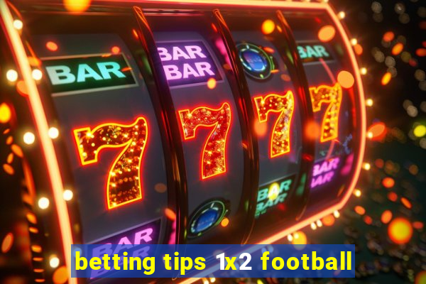 betting tips 1x2 football